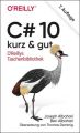 C# 10 - kurz & gut