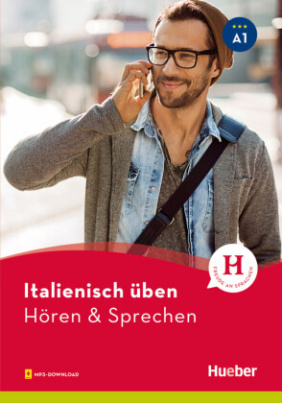 Italienisch üben - Hören & Sprechen A1