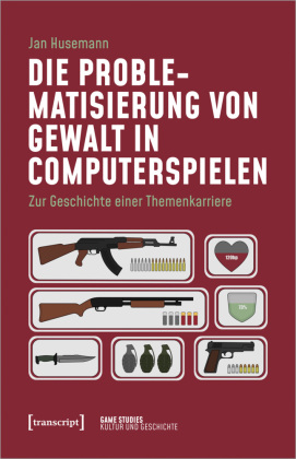 Die Problematisierung von Gewalt in Computerspielen