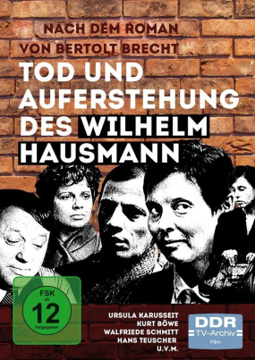 Tod und Auferstehung des Wilhelm Hausmann (DDR TV-Archiv)