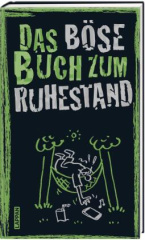 Das böse Buch zum Ruhestand