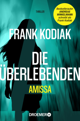 Amissa. Die Überlebenden