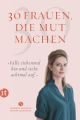 30 Frauen, die Mut machen