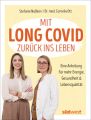 Mit Long Covid zurück ins Leben