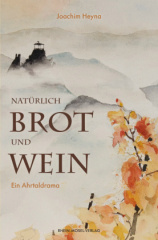 Natürlich Brot und Wein