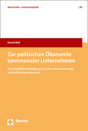 Zur politischen Ökonomie kommunaler Unternehmen