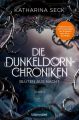 Die Dunkeldorn-Chroniken - Blüten aus Nacht