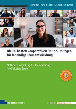 Die 50 besten kooperativen Online-Übungen für lebendige Teamentwicklung