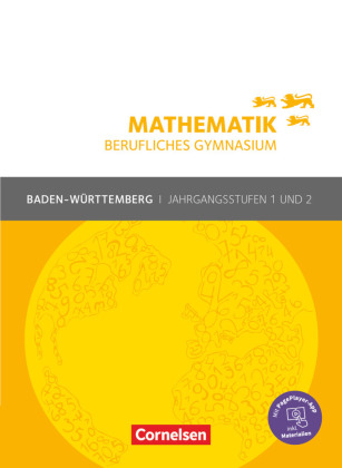 Mathematik - Berufliches Gymnasium - Baden-Württemberg - Jahrgangsstufen 1/2