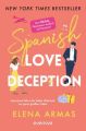 Spanish Love Deception - Manchmal führt die halbe Wahrheit zur ganz großen Liebe