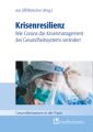 Krisenresilienz - Wie Corona das Krisenmanagement des Gesundheitssystems verändert