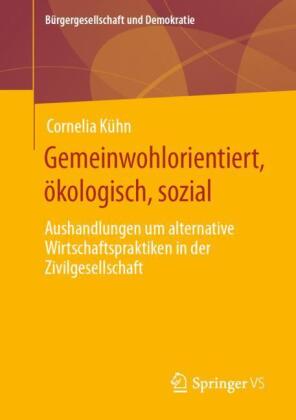 Gemeinwohlorientiert, ökologisch, sozial