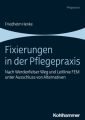 Fixierungen in der Pflegepraxis