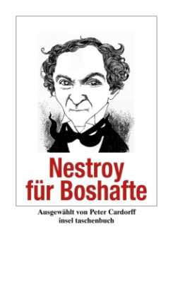 Nestroy für Boshafte