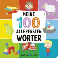 Glücksfisch: Meine 100 allerersten Wörter