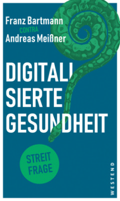 Digitalisierte Gesundheit?