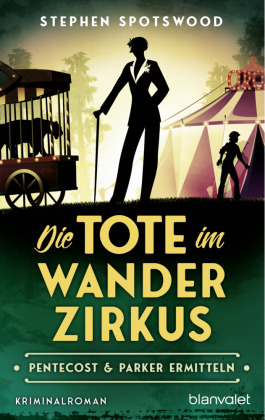 Die Tote im Wanderzirkus