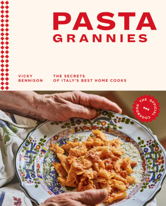 Pasta Grannies: The Official Cookbook