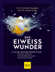 Das Eiweiß-Wunder