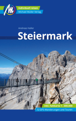 Steiermark Reiseführer Michael Müller Verlag, m. 1 Karte