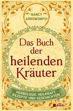 Das Buch der heilenden Kräuter