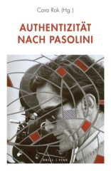 Authentizität nach Pasolini