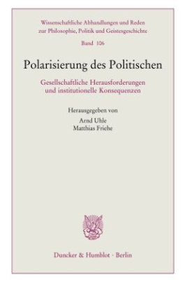 Polarisierung des Politischen.