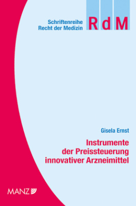 Instrumente der Preissteuerung innovativer Arzneimittel