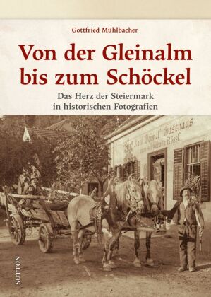 Von der Gleinalm bis zum Schöckel