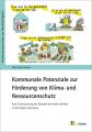 Kommunale Potenziale zur
Förderung von Klima- und
Ressourcenschutz