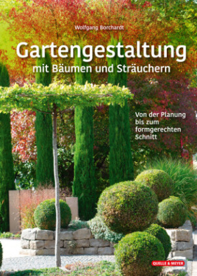 Gartengestaltung mit Bäumen und Sträuchern