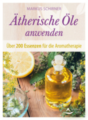 Ätherische Öle anwenden