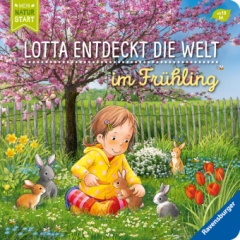 Lotta entdeckt die Welt: Im Frühling