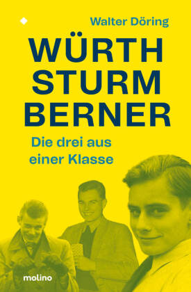 Die drei aus einer Klasse: Würth, Sturm, Berner