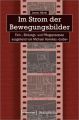 Im Strom der Bewegungsbilder