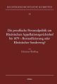 Die preußische Personalpolitik am Rheinischen Appellationsgerichtshof bis 1879 - Borussifizierung oder Rheinischer Sonderweg?