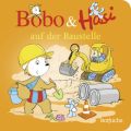 Bobo & Hasi auf der Baustelle