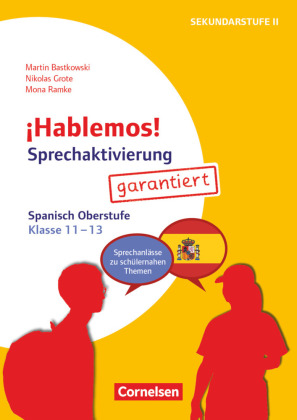 ¡Hablemos! - Sprechaktivierung garantiert - Klasse 11-13