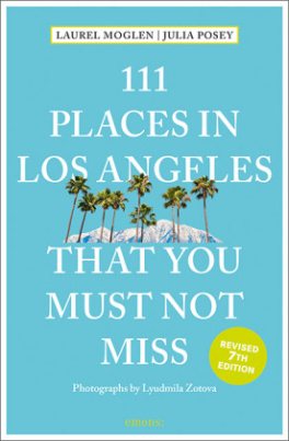 111 Places in Los Angeles That You Must Not Miss