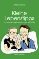 Kleine Lebenstipps