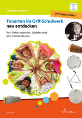 Tonarten im Orff-Schulwerk neu entdecken