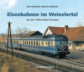 Eisenbahnen im Weinviertel