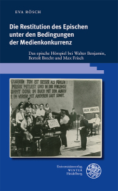 Die Restitution des Epischen unter den Bedingungen der Medienkonkurrenz