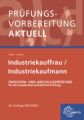 Prüfungsvorbereitung aktuell - Industriekauffrau/-mann