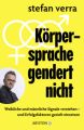 Körpersprache gendert nicht