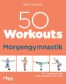 50 Workouts - Morgengymnastik