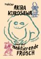 Akira Kurosawa und der meditierende Frosch