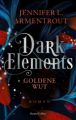 Dark Elements 5 - Goldene Wut