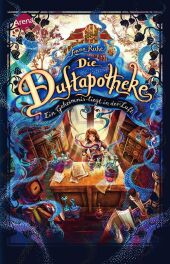 Die Duftapotheke (1). Ein Geheimnis liegt in der Luft