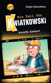 Ein Fall für Kwiatkowski (31). Vorsicht, Kamera!